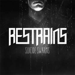 Restrains : Suicide Swarms